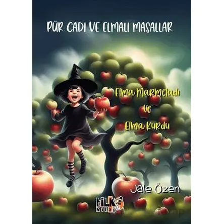 Pür Cadı ve Elmalı Masallar - Jale Özen - Tilki Kitap