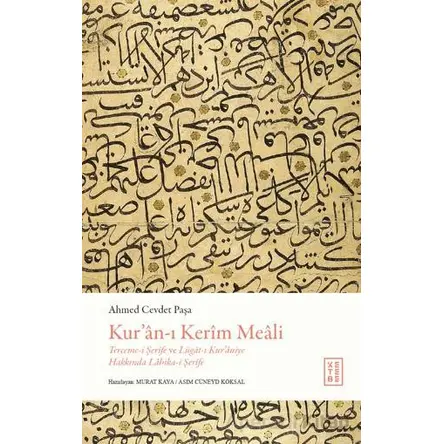 Kur’an-ı Kerim Meali - Ahmed Cevdet Paşa - Ketebe Yayınları