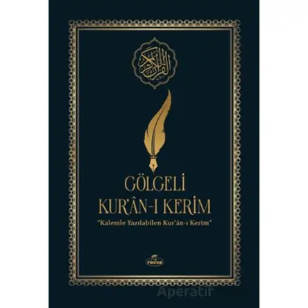 Gölgeli Kuran-ı Kerim / Kalemle Yazılabilen Bilgisayar Hatlı Yazı Mushafı
