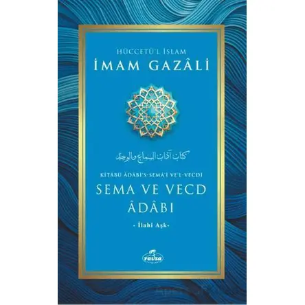 Sema ve Vecd Adabı - İmam Gazali - Ravza Yayınları