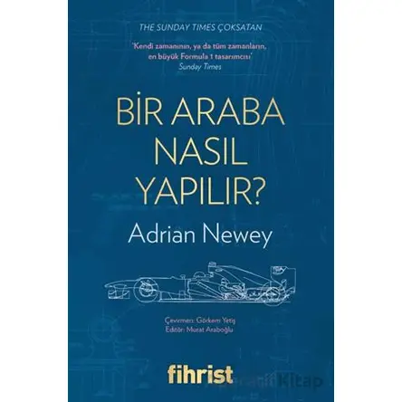 Bir Araba Nasıl Yapılır? - Adrian Newey - Fihrist Kitap