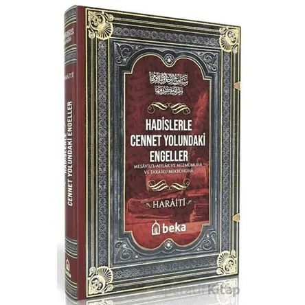 Hadislerle Cennet Yolundaki Engeller - Mesaviul Ahlak ve Mezmumuha ve Taraiku Mekruhiha