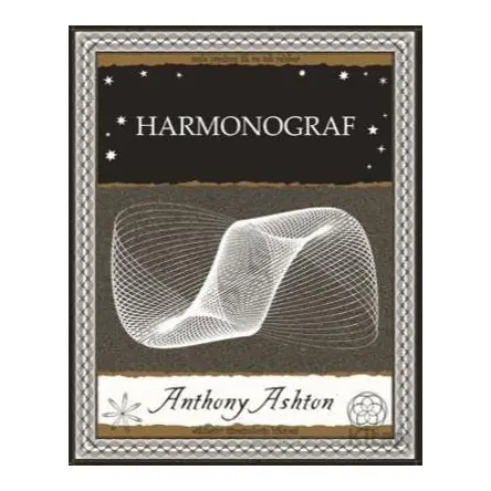 Harmonograf - Anthony Ashton - A7 Kitap