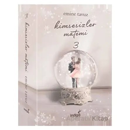 Kimsesizler Matemi 3 - Emine Tavuz - İndigo Kitap