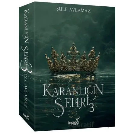 Karanlığın Şehri 3 - Şule Avlamaz - İndigo Kitap