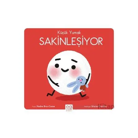 Küçük Yumak - Sakinleşiyor - Nadine Brun Cosme - 1001 Çiçek Kitaplar