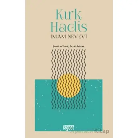 Kırk Hadis - İmam Nevevi - Rağbet Yayınları
