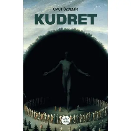 Kudret - Umut Özdemir - Elpis Yayınları