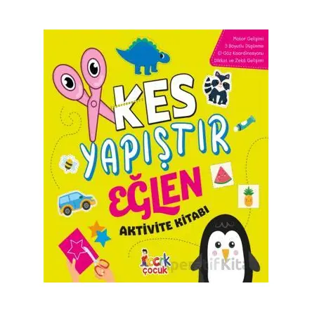Kes Yapıştır Eğlen Aktivite Kitabı - Kolektif - Bıcırık Yayınları
