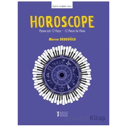 Horoscope: Piyano için 12 Parça - 12 Pieces for Piano - Merve Dedeoğlu - Müzik Eğitimi Yayınları