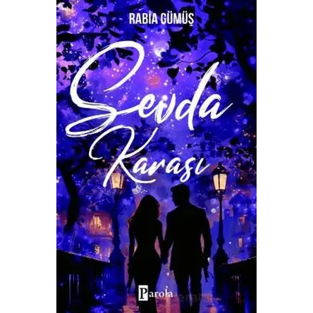 Sevda Karası - Rabia Gümüş - Parola Yayınları