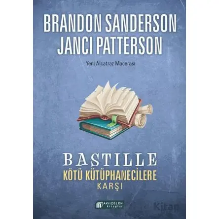 Bastille Kötü Kütüphanecilere Karşı - Janci Patterson - Akıl Çelen Kitaplar