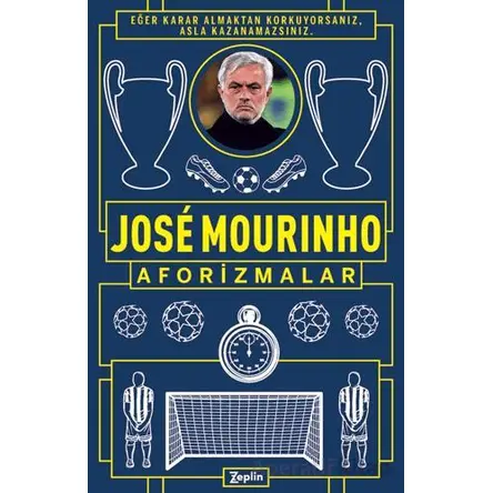 Aforizmalar - Jose Mourinho - Zeplin Kitap