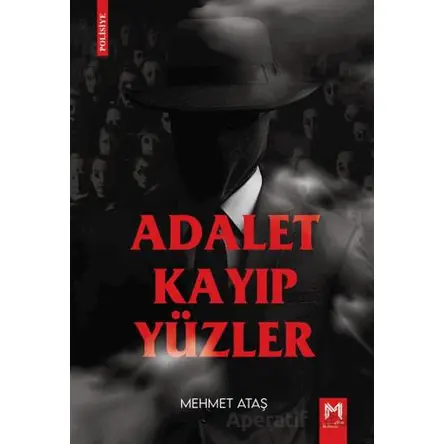 Adalet Kayıp Yüzler - Mehmet Ataş - Memento Mori
