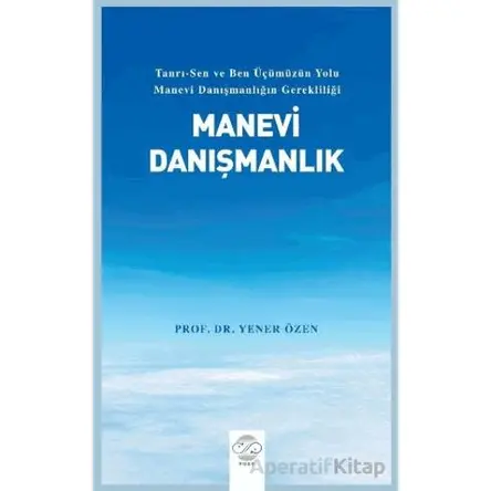 Manevi Danışmanlık - Yener Özen - Post Yayınevi