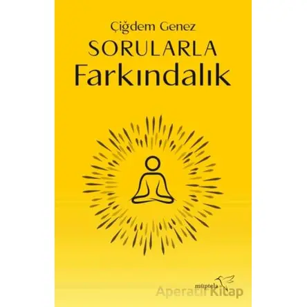 Sorularla Farkındalık - Çiğdem Genez - Müptela Yayınları