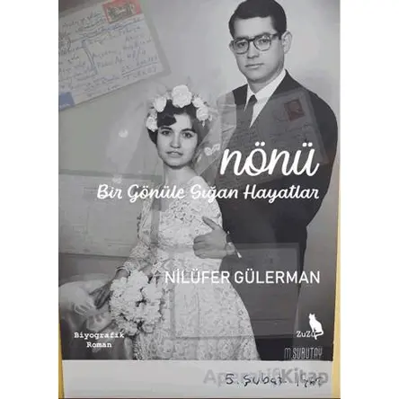 Nönü - Bir Gönu¨le Sığan Hayatlar - Nilüfer Gülerman - Zuzu Kitap