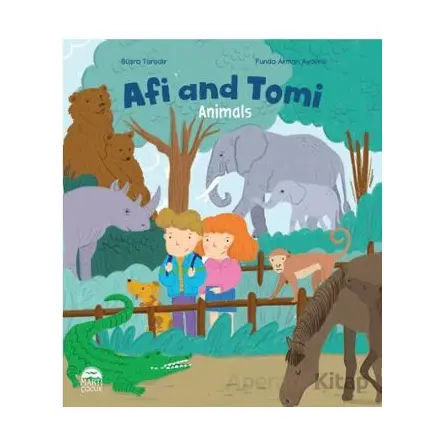 Afi and Tomi - Animals - Büşra Tarçalır - Martı Çocuk Yayınları