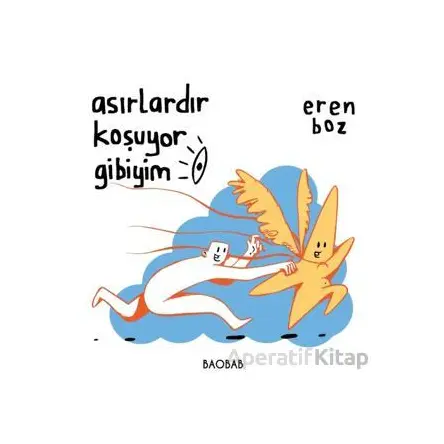 Asırlardır Koşuyor Gibiyim - Eren Boz - Baobab Yayınları