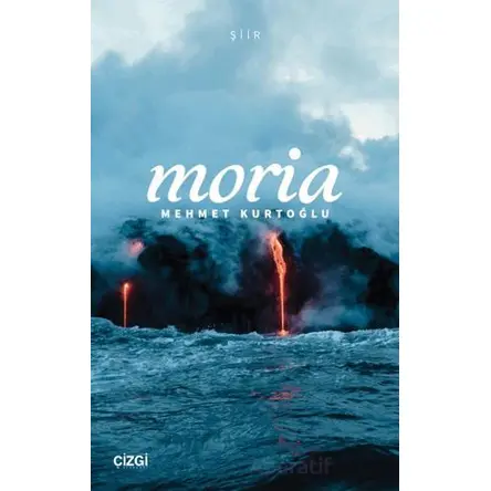 Moria - Mehmet Kurtoğlu - Çizgi Kitabevi Yayınları