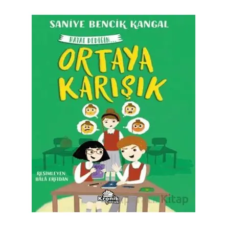 Ortaya Karışık Hayat Dediğin 4 - Saniye Bencik Kangal - Kronik Kitap