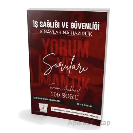 İş Sağlığı ve Güvenliği Sınavlarına Hazırlık İSG Yorum ve Mantık Soruları