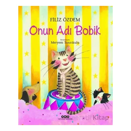 Onun Adı Bobik - Filiz Özdem - Yapı Kredi Yayınları