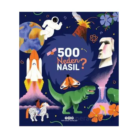 500 Neden, Nasıl? - Sophie de Mullenheim - Yapı Kredi Yayınları