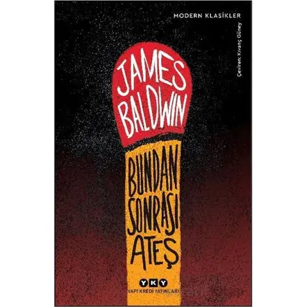 Bundan Sonrası Ateş - James Baldvin - Yapı Kredi Yayınları