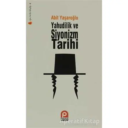 Yahudilik ve Siyonizm Tarihi - Ertuğrul Bayramoğlu - Pınar Yayınları