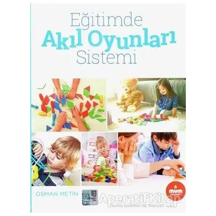 Eğitimde Akıl Oyunları Sistemi - Osman Metin - Mum Yayınları