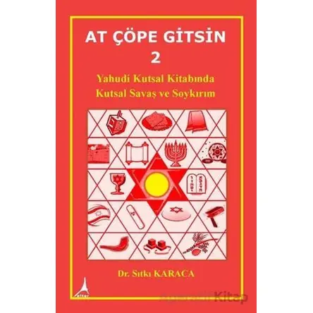 At Çöpe Gitsin 2 - Yahudi Kutsal Kitabında Kutsal Savaş ve Soykırım