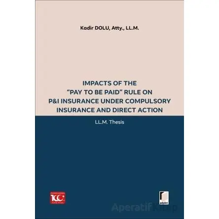 Impacts of the “Pay to be Paid” Rule on P&I Insurance Under Compulsory Insurance and Direct Action