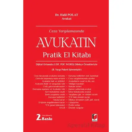 Ceza Yargılamasında Avukatın Pratik El Kitabı - Halil Polat - Adalet Yayınevi