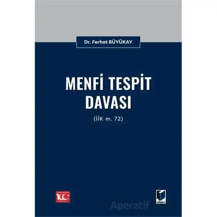 Menfi Tespit Davası (İİK m. 72) - Ferhat Büyükay - Adalet Yayınevi