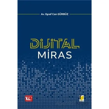 Dijital Miras - Eşref Can Gürbüz - Adalet Yayınevi