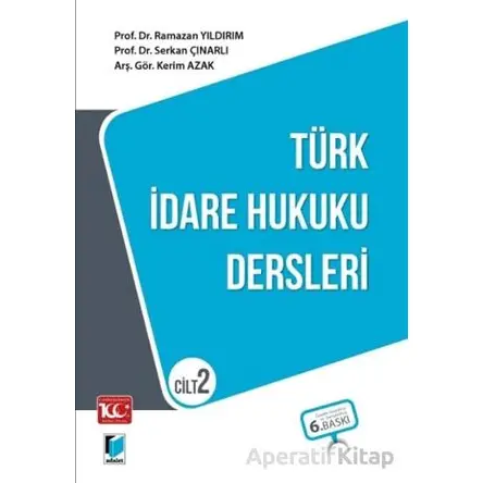 Türk İdare Hukuku Dersleri Cilt 2 - Ramazan Yıldırım - Adalet Yayınevi