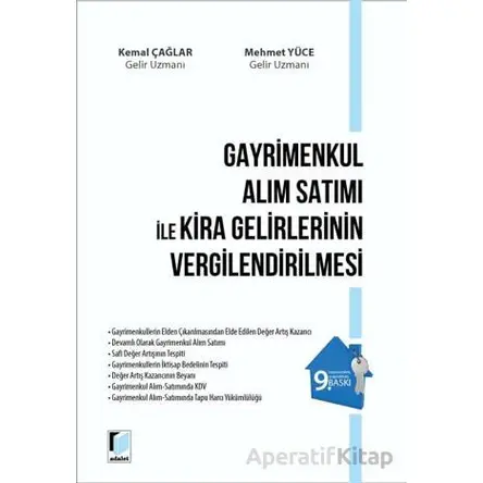 Gayrimenkul Alım Satımı ile Kira Gelirlerinin Vergilendirilmesi - Kemal Çağlar - Adalet Yayınevi