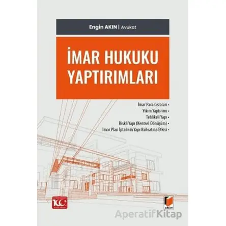 İmar Hukuku Yaptırımları - Engin Akın - Adalet Yayınevi