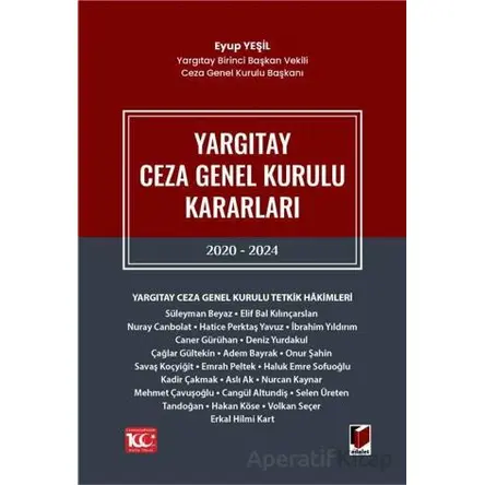 Yargıtay Ceza Genel Kurulu Kararları 2020 - 2024 - Eyup Yeşil - Adalet Yayınevi