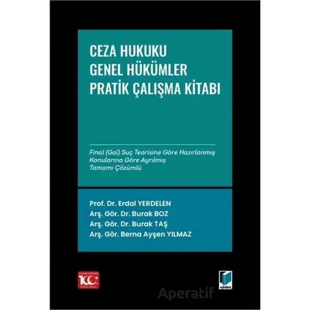 Ceza Hukuku Genel Hükümler: Çözümlü Pratik Çalışmalar - Burak Taş - Adalet Yayınevi