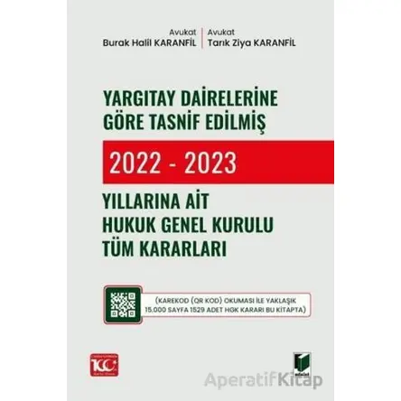 Yargıtay Dairelerine Göre Tasnif Edilmiş 2022 - 2023 Yıllarına Ait Hukuk Genel Kurulu Tüm Kararları
