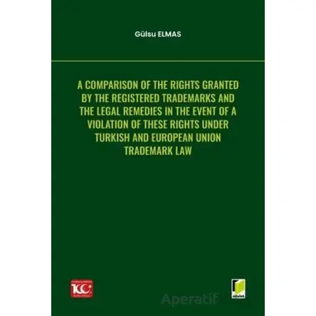 A Comparison of the Rights Granted By the Registered Trademarks and the Legal Remedies in the Event