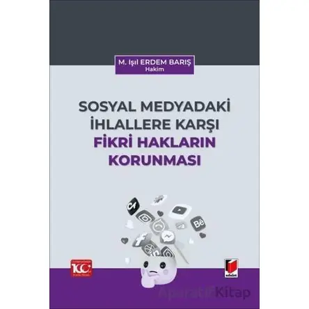 Sosyal Medyadaki İhlallere Karşı Fikri Hakların Korunması