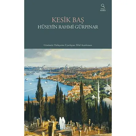 Kesik Baş - Hüseyin Rahmi Gürpınar - İthaki Yayınları