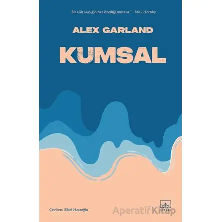 Kumsal - Alex Garland - İthaki Yayınları
