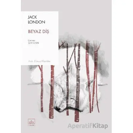 Beyaz Diş - Jack London - İthaki Yayınları