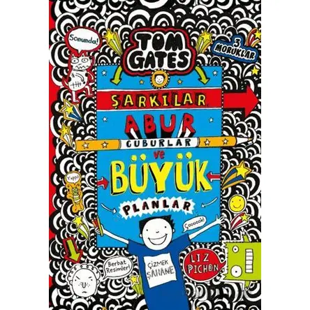 Tom Gates - Şarkılar, Abur Cuburlar ve Büyük Planlar - Liz Pichon - Tudem Yayınları