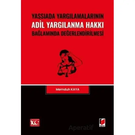 Yassıada Yargılamalarının Adil Yargılanma Hakkı Bağlamında Değerlendirilmesi
