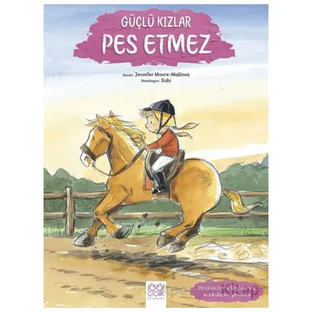 Güçlü Kızlar Pes Etmez - Jennifer Moore Mallinos - 1001 Çiçek Kitaplar